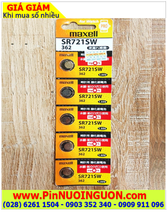 COMBO 01vỉ 5viên Pin đồng hồ đeo tay 1.55v Silver Oxide MAXELL SR721SW - Pin 362 chính hãng /Xuất xứ NHẬT (MẪU MỚI)